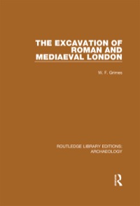 Cover image: The Excavation of Roman and Mediaeval London 1st edition 9781138813519
