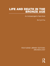 Imagen de portada: Life and Death in the Bronze Age 1st edition 9781138817760