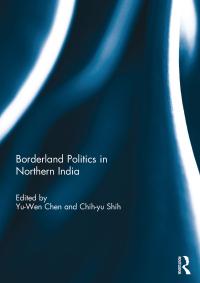 Cover image: Borderland Politics in Northern India 1st edition 9780367739607
