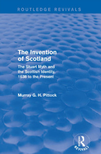 Imagen de portada: The Invention of Scotland (Routledge Revivals) 1st edition 9781138813267