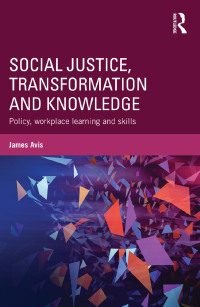 Imagen de portada: Social Justice, Transformation and Knowledge 1st edition 9781138813137