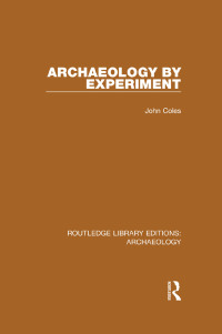 Imagen de portada: Archaeology by Experiment 1st edition 9781138813007