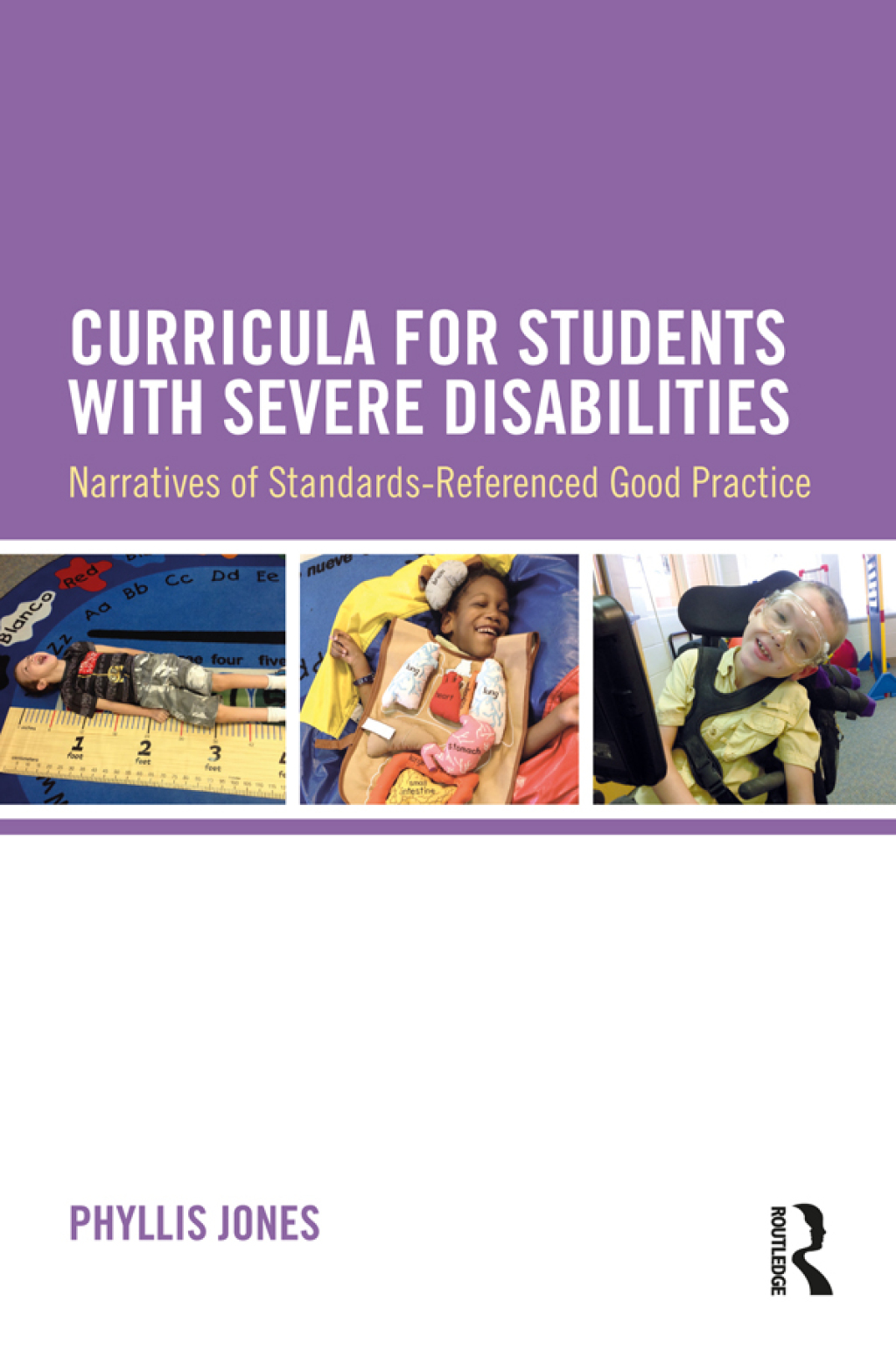 Curricula for Students with Severe Disabilities Narratives of Standards-Referenced Good Practice 1st Edition