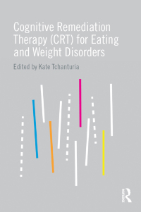 Imagen de portada: Cognitive Remediation Therapy (CRT) for Eating and Weight Disorders 1st edition 9781138794030