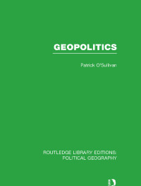 Cover image: Geopolitics (Routledge Library Editions: Political Geography) 1st edition 9781138810297