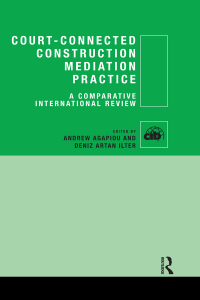 Cover image: Court-Connected Construction Mediation Practice 1st edition 9780367736682