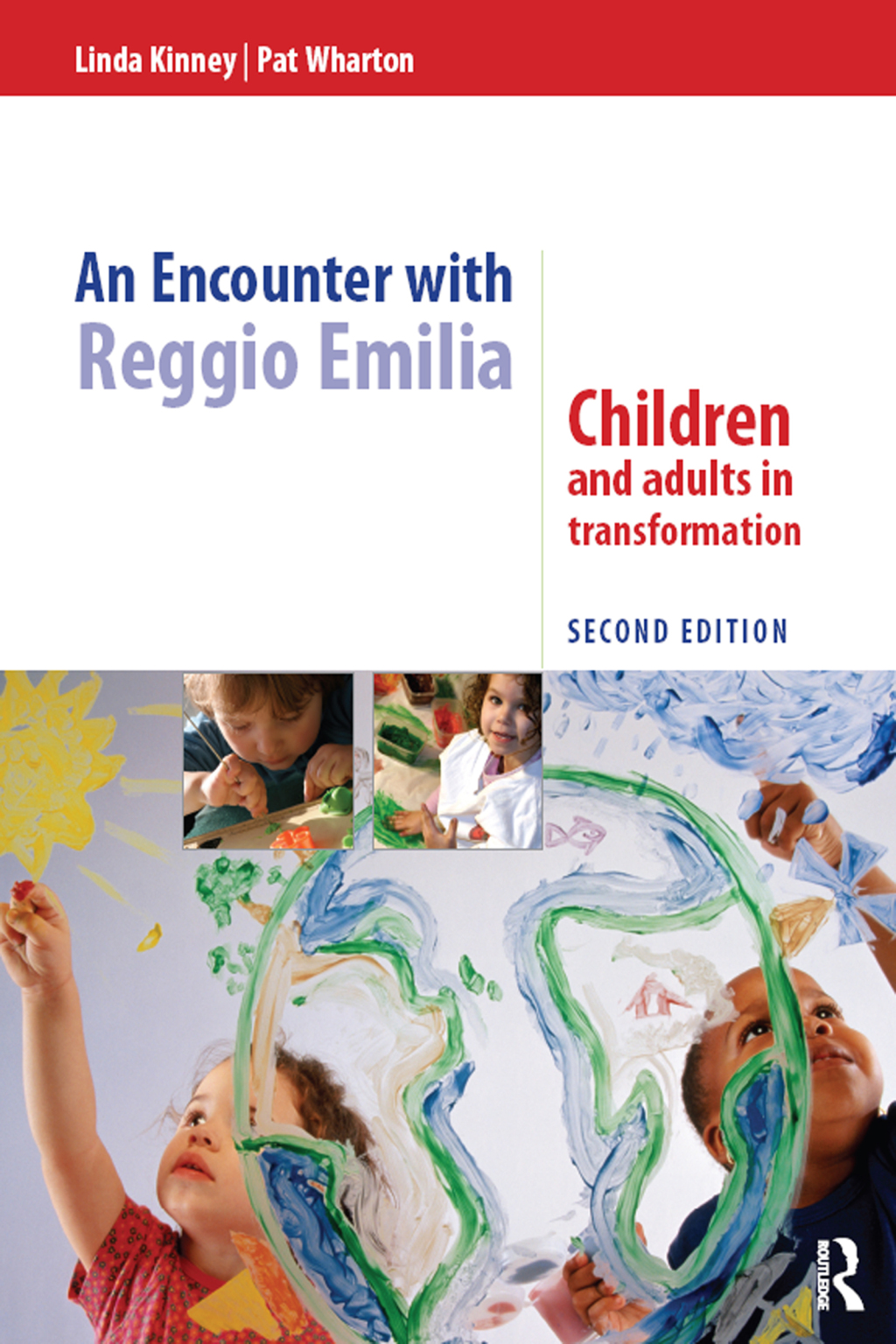 An Encounter with Reggio Emilia Children and adults in transformation 2nd Edition