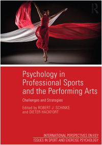 Cover image: Psychology in Professional Sports and the Performing Arts 1st edition 9781138808621