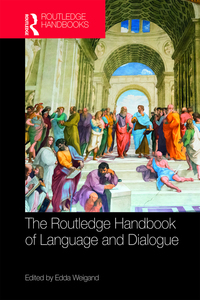 表紙画像: The Routledge Handbook of Language and Dialogue 1st edition 9781138808584