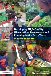 Omslagafbeelding: Developing High Quality Observation, Assessment and Planning in the Early Years 1st edition 9781138808034