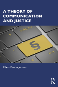 表紙画像: A Theory of Communication and Justice 1st edition 9781138807242