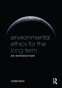 Imagen de portada: Environmental Ethics for the Long Term 1st edition 9780415535847