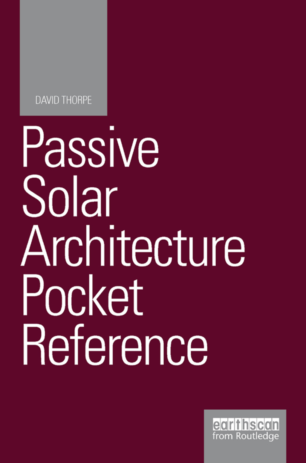 Passive Solar Architecture Pocket Reference Second edition 1st Edition