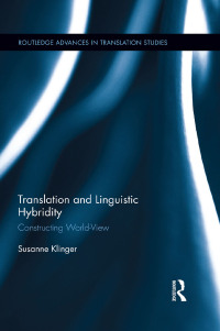 表紙画像: Translation and Linguistic Hybridity 1st edition 9780367599935