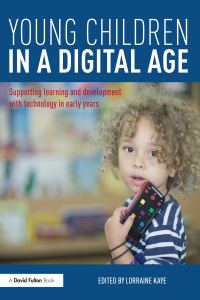 Omslagafbeelding: Young Children in a Digital Age 1st edition 9781138804791