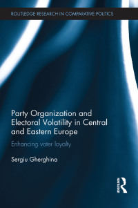 Imagen de portada: Party Organization and Electoral Volatility in Central and Eastern Europe 1st edition 9781138714229