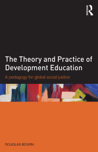 Immagine di copertina: The Theory and Practice of Development Education 1st edition 9781138804760