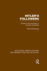 Immagine di copertina: Hitler's Followers (RLE Nazi Germany & Holocaust) 1st edition 9781138803978