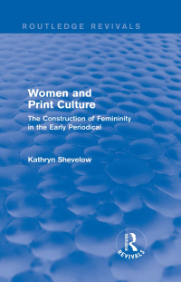 表紙画像: Women and Print Culture (Routledge Revivals) 1st edition 9781138804197