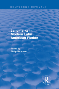 Imagen de portada: Landmarks in Modern Latin American Fiction (Routledge Revivals) 1st edition 9781138804173