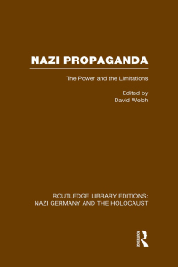 صورة الغلاف: Nazi Propaganda (RLE Nazi Germany & Holocaust) 1st edition 9781138803947