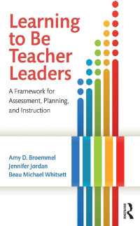 Omslagafbeelding: Learning to Be Teacher Leaders 1st edition 9781138803862