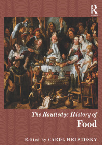 Imagen de portada: The Routledge History of Food 1st edition 9780415628471