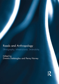 Imagen de portada: Roads and Anthropology 1st edition 9781138803572