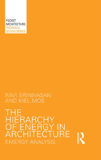 Omslagafbeelding: The Hierarchy of Energy in Architecture 1st edition 9781138803527