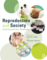 Cover image: Reproduction and Society: Interdisciplinary Readings 1st edition 9780415731034