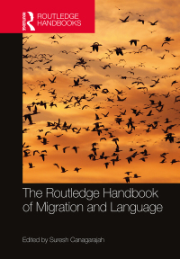 Immagine di copertina: The Routledge Handbook of Migration and Language 1st edition 9781138801981