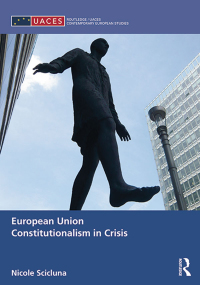 Omslagafbeelding: European Union Constitutionalism in Crisis 1st edition 9781138238237