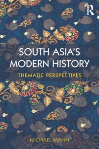Titelbild: South Asia's Modern History 1st edition 9780415628655