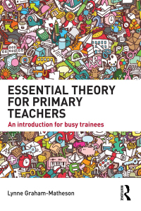 Cover image: Essential Theory for Primary Teachers 1st edition 9780415722810