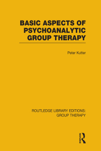 Imagen de portada: Basic Aspects of Psychoanalytic Group Therapy (RLE: Group Therapy) 1st edition 9781138801912