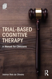 Imagen de portada: Trial-Based Cognitive Therapy 1st edition 9781138801448