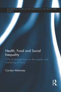 Imagen de portada: Health, Food and Social Inequality 1st edition 9781138801295
