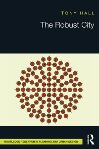 صورة الغلاف: The Robust City 1st edition 9781138801325