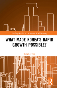 Cover image: What Made Korea’s Rapid Growth Possible? 1st edition 9781138801264