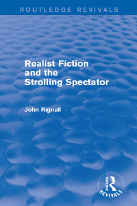 صورة الغلاف: Realist Fiction and the Strolling Spectator (Routledge Revivals) 1st edition 9781138801035