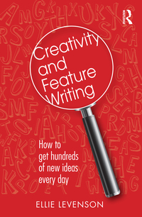 صورة الغلاف: Creativity and Feature Writing 1st edition 9781138799660