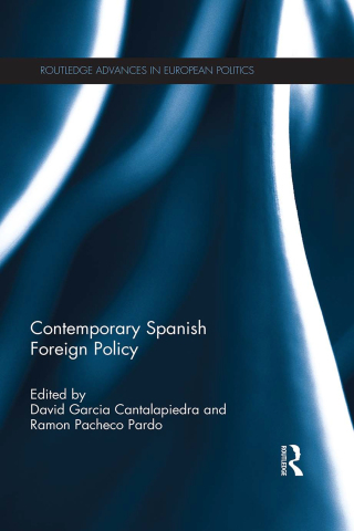 Imagen de portada: Contemporary Spanish Foreign Policy 1st edition 9781138238176