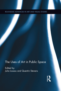 صورة الغلاف: The Uses of Art in Public Space 1st edition 9781138548664
