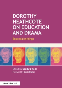 Immagine di copertina: Dorothy Heathcote on Education and Drama 1st edition 9780415724586