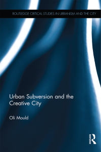 Cover image: Urban Subversion and the Creative City 1st edition 9781138693289