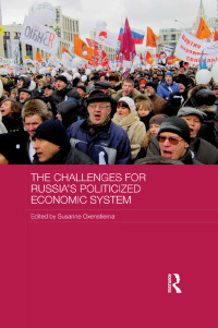 Cover image: The Challenges for Russia's Politicized Economic System 1st edition 9781138796621