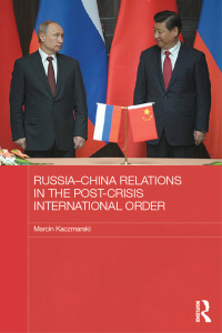 Imagen de portada: Russia-China Relations in the Post-Crisis International Order 1st edition 9781138796591