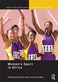 Cover image: Women’s Sport in Africa 1st edition 9780415624633