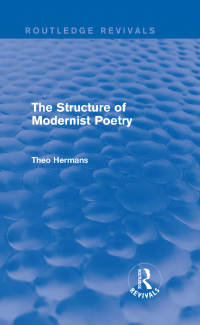 صورة الغلاف: The Structure of Modernist Poetry (Routledge Revivals) 1st edition 9781138794801
