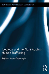 Titelbild: Ideology and the Fight Against Human Trafficking 1st edition 9781138794627